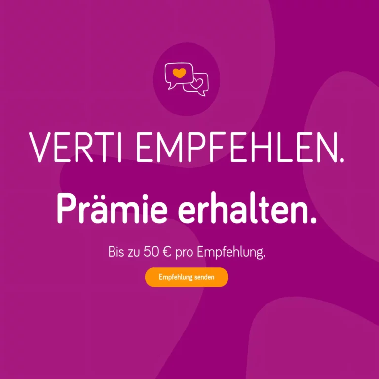 Mit der Verti Empfehlungsprämie verdienst du bis zu 50€, wenn du Freunden und Familie die erstklassigen Verti Versicherungen empfiehlst.